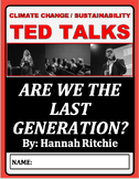 TED Talk Viewing Guide: Are We The Last Generation Or The 