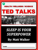 TED Talk Viewing Guide: Sleep Is Your Superpower