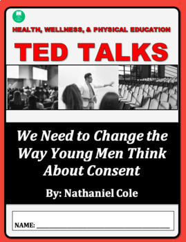 Preview of TED Talk Viewing Guide: We Need to Change The Way Young Men Think About Consent