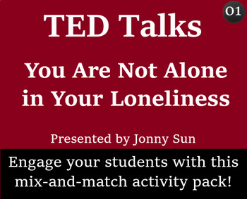 Preview of TED Talk Worksheet and Activity Pack - 01 - You Are Not Alone in Your Loneliness