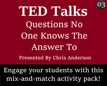 Preview of TED Talk Worksheet and Activity Pack - 03- Questions No One Knows The Answers To