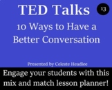 TED Talk Worksheet and Activity Pack - 13 -10 Ways to Have