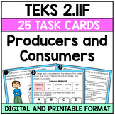 TEKS 2.11F Producers and Consumers Task Cards