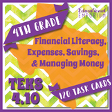 TEKS 4.10 Task Cards ⭐ Financial Literacy, Expenses, Savin