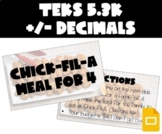 TEKS 5.3K | +/- Decimals | Chick-Fil-A Menu Activity | Goo