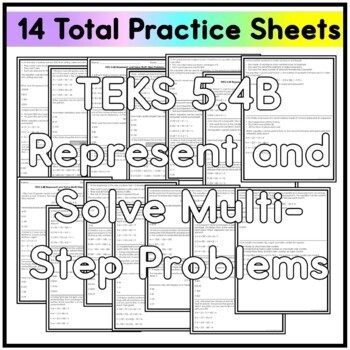TEKS 5 4B Represent and Solve Multi Step Problems Practice Sheets