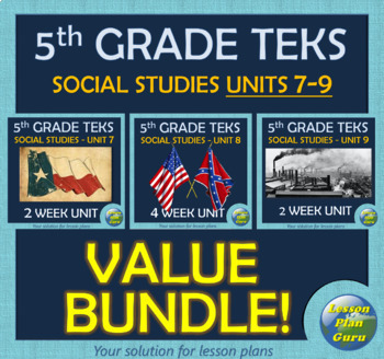 Preview of TEKS 5th Grade Social Studies: Units 7-9 VALUE BUNDLE! (Google Apps!)