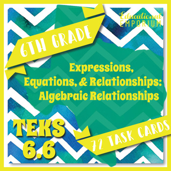 Preview of TEKS 6.6 Task Cards ⭐ Expressions, Equations, & Relationships: Algebraic