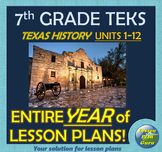 7th Grade Texas History YEAR-LONG CURRICULUM Bundle: TEKS-