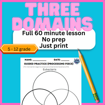 Preview of TEKS 8C Three Domains of Life 60min Lesson-Do Now, Notes, Practice, Exit Ticket