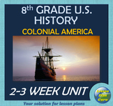 8th Grade U.S. History: Colonial America COMPLETE Unit | G