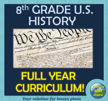 Preview of 8th Grade U.S. History YEAR-LONG Curriculum Bundle!! | Google Apps