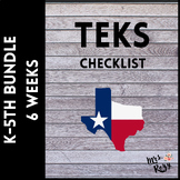 TEKS Checklist Bundle K-5th Grade (6 Weeks Checks)