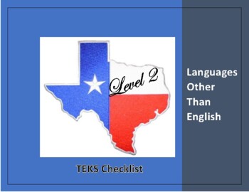 Preview of TEKS Checklist- LOTE Level 2 (Novice High to Intermediate Low)
