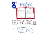 TEKS Deconstruction 8th Reading