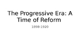 TEKS Driven Progressive Reform Era Unit Slideshow