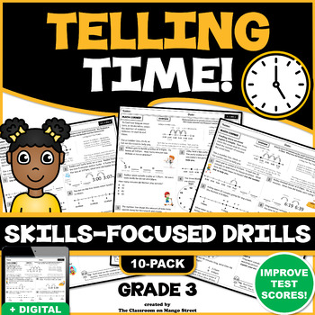 Preview of TELLING TIME/ELAPSED TIME (INTERVALS): 10 Skills-Boosting Practice Worksheets