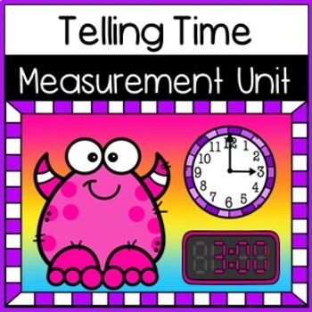 Preview of TELLING TIME UNIT - Measurement - Complete lessons and digital games. NO PREP!