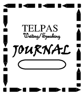Preview of TELPAS Journal Prep- Writing/ Speaking