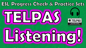 Preview of TELPAS Listening Progress Check & Practice Sets! (Green Set)