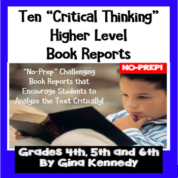 Preview of Book Reports For Any Novel!  Ten Critical Thinking Book Reports!