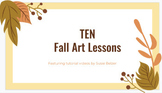 TEN Fall Art Lessons with videos