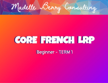 Preview of TERM 1 CORE FRENCH COMPREHENSIVE PROGRAM! (ALL FOUR STRANDS)