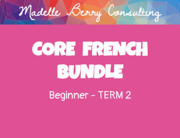 Preview of TERM 2 CORE FRENCH COMPREHENSIVE PROGRAM! (ALL FOUR STRANDS)