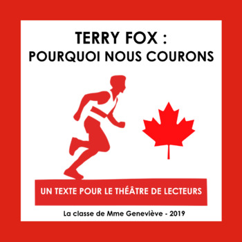 Preview of TERRY FOX : Pourquoi nous courons - UN TEXTE POUR LE THÉÂTRE DE LECTEURS