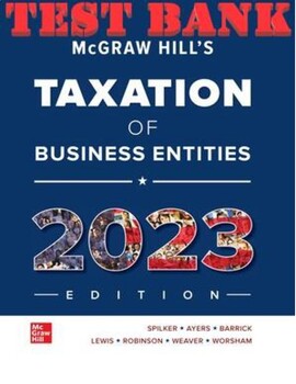 Preview of TEST BANK McGraw-Hill's Taxation of Business Entities 2023 Edition, 14th Edition