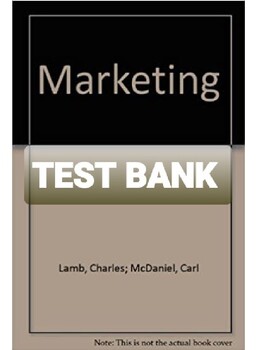 Preview of TEST BANK for Marketing, 5th Edition by Charles W Lamb, Joseph F Hair, C McDanie