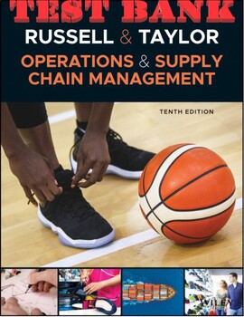 Preview of TEST BANK for Operations and Supply Chain Management 10th Edition by Roberta S