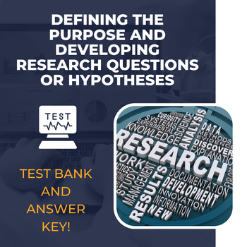 Preview of TEST: Defining the Purpose and Developing Research Questions or Hypotheses