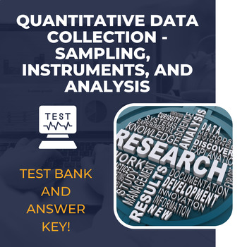 Preview of TEST: Quantitative Data Collection - Sampling,  Instruments, and Analysis