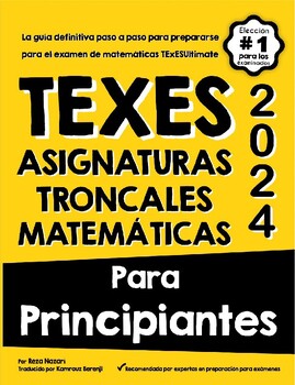 Preview of TEXES ASIGNATURAS TRONCALES MATEMÁTICAS PARA PRINCIPIANTES