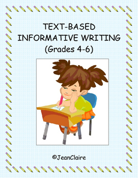 Preview of TEXT-BASED INFORMATIVE WRITING (Grades 4-6) Common Core and SBAC Prep