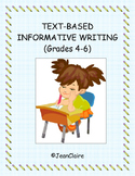 TEXT-BASED INFORMATIVE WRITING (Grades 4-6) Common Core an