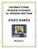 INFORMATIONAL READING PASSAGES FOR OPINION WRITING: Video Games