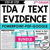 TEXT DEPENDENT ANALYSIS 5TH GRADE AND TEXT EVIDENCE UNIT BUNDLE