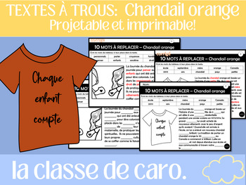 Preview of TEXTES À TROUS:  Chandail orange (French Orange Shirt Day Reading Activity)