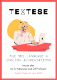 TEXTESE, The SMS Language: C1 Advanced & C2 Proficient Les