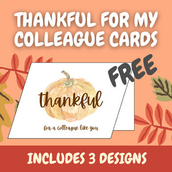 Preview of THANKFUL FOR MY COLLEAGUE Printable Cards - 3 Designs - FREE!