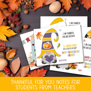 Preview of THANKFUL FOR YOU NOTES FOR STUDENTS, THANKSGIVING GNOME CARD FROM TEACHER