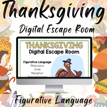 Preview of THANKSGIVING ELA DIGITAL ESCAPE ROOM - Figurative Language