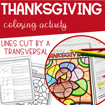 Preview of THANKSGIVING Geometry Practice Lines Cut by a Transversal Coloring Activity