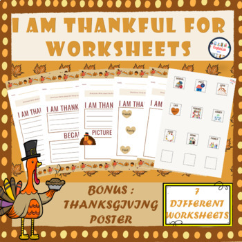 Preview of THANKSGIVING (I AM THANKFUL FOR) WORKSHEETS