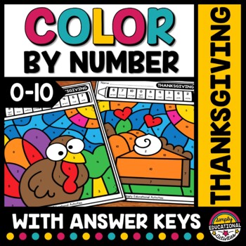 Preview of THANKSGIVING MATH COLOR BY CODE NUMBERS 0-10 TURKEY WORKSHEETS COLORING PAGES