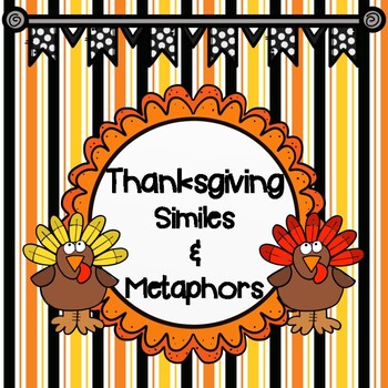 Preview of THANKSGIVING:  Similes and Metaphors