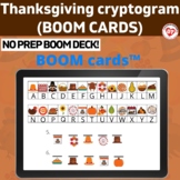 THANKSGIVING THEMED CRYPTOGRAM BOOM CARDS OT/SLP: KEYBOARD