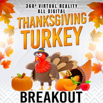 Preview of THANKSGIVING TURKEY  360 VR DIGITAL BREAKOUT / ESCAPE ROOM